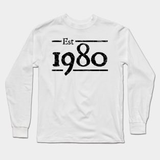 Est 1980 birthday Long Sleeve T-Shirt